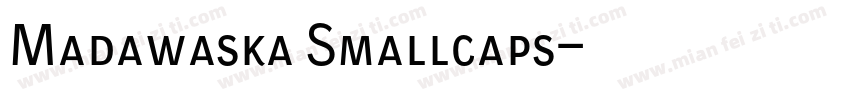 Madawaska Smallcaps字体转换